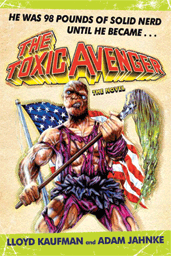 Toxic Avenger: the Novel